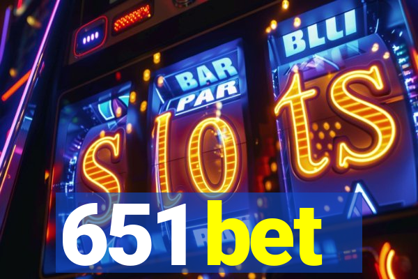 651 bet